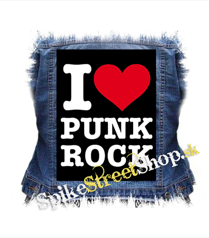 I LOVE PUNKROCK - chrbtová nášivka