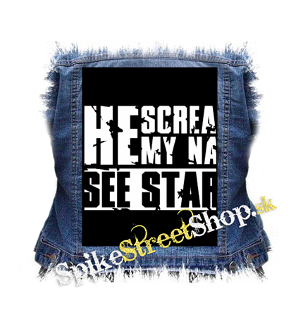 I SEE STARS - She Screams My Name Motive 2 - chrbtová nášivka