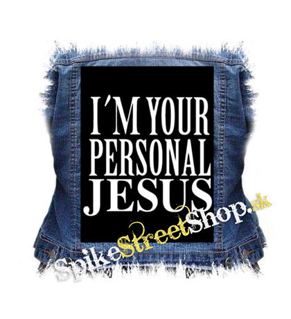 I´M YOUR PERSONAL JESUS - chrbtová nášivka