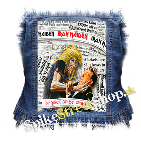 IRON MAIDEN - Be Quick or Be Dead - chrbtová nášivka