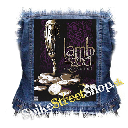 LAMB OF GOD - Sacrament - chrbtová nášivka