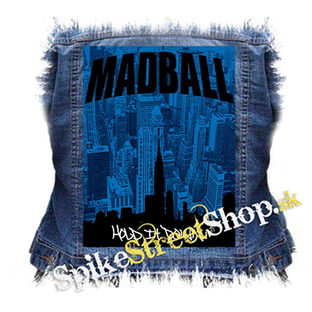 MADBALL - Hold It Down - chrbtová nášivka