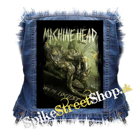 MACHINE HEAD - Unto The Locust - chrbtová nášivka