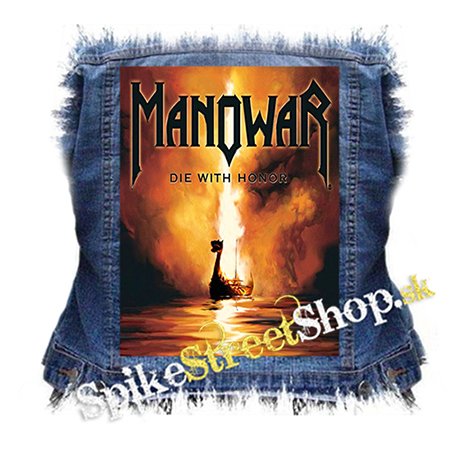 MANOWAR - DIE WITH HONOR - chrbtová nášivka