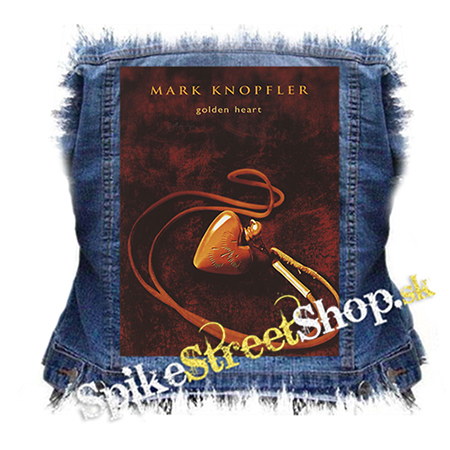 MARK KNOPFLER - Golden Heart - chrbtová nášivka