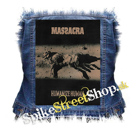 MASSACRA - Humanize Human - chrbtová nášivka