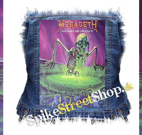 MEGADETH - No MOre Mr.Nice Guy - chrbtová nášivka