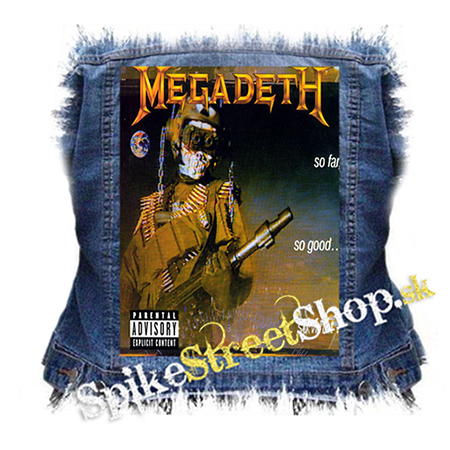 MEGADETH - So Far, So Good...So What - chrbtová nášivka
