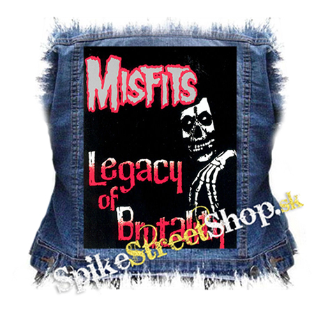 MISFITS - Legacy Of Brutality - chrbtová nášivka