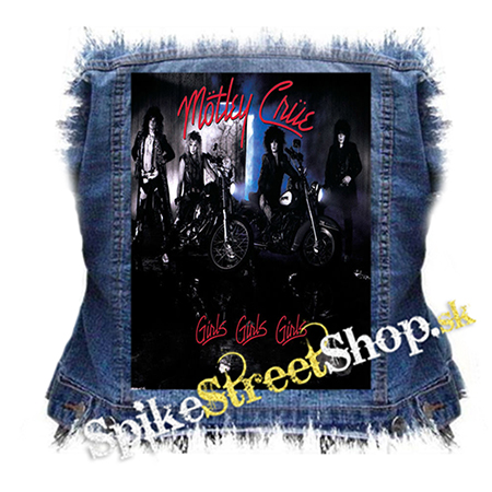 MOTLEY CRUE - Girls, Girls, Girls - chrbtová nášivka