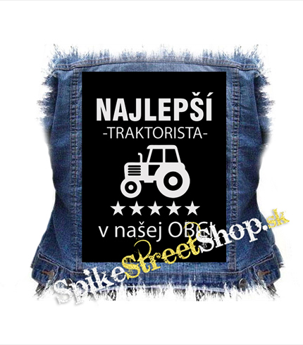 NAJLEPSI TRAKTORISTA v NASEJ OBCI - chrbtová nášivka