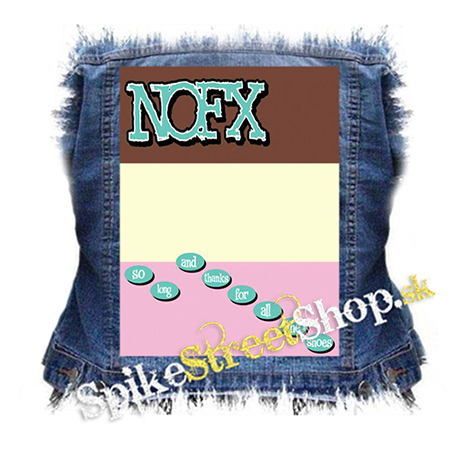 NOFX - So Long & Thanks For All The Shoes - chrbtová nášivka