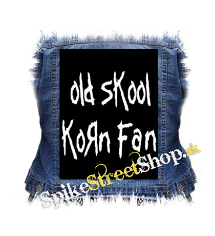 OLD SKOOL KORN FAN - chrbtová nášivka