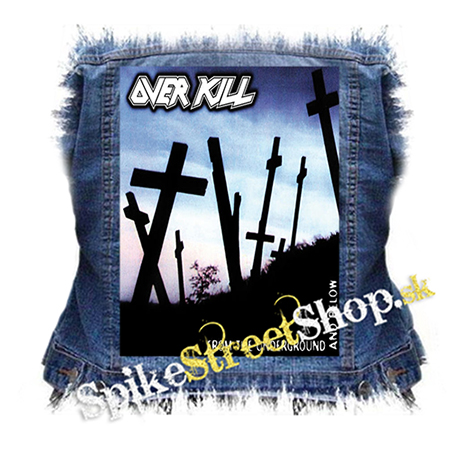 OVERKILL - From the Underground and Below - chrbtová nášivka