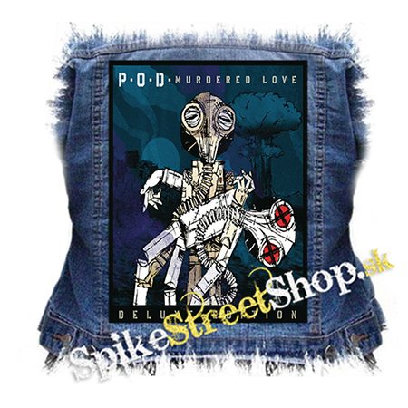 P.O.D. - Murdered Love (Deluxe Edition) - chrbtová nášivka