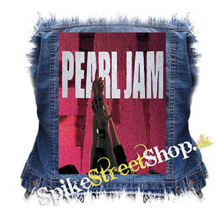 PEARL JAM - Ten - chrbtová nášivka