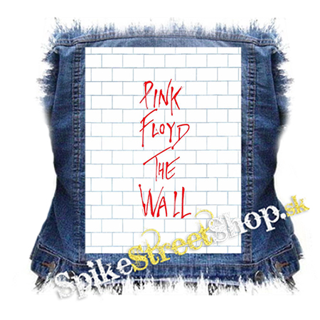 PINK FLOYD - The Wall - chrbtová nášivka