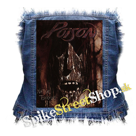 POISON - Native Tongue - chrbtová nášivka