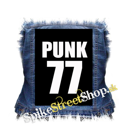 PUNK 77 - Slogan - chrbtová nášivka