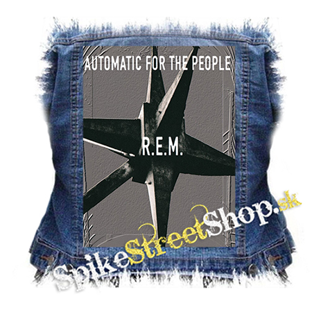 R.E.M.. - Automatic For The People - chrbtová nášivka