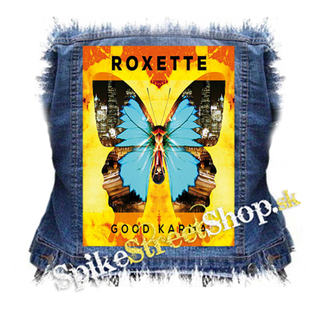ROXETTE - Good Karma - chrbtová nášivka