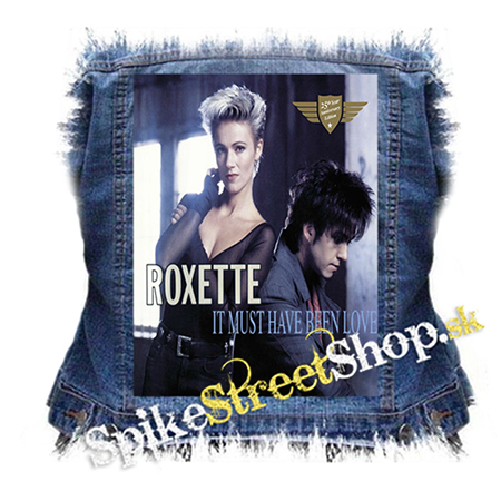 ROXETTE - It Must Have Been Love - chrbtová nášivka