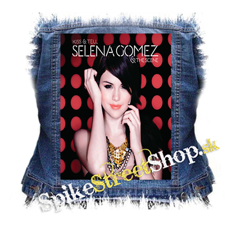SELENA GOMEZ - Kiss & Tell - chrbtová nášivka