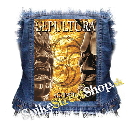 SEPULTURA - Against - chrbtová nášivka