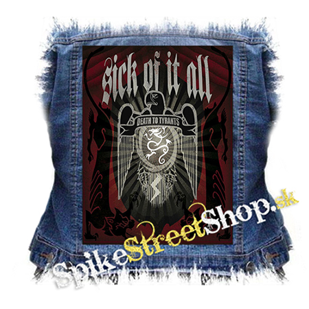 SICK OF IT ALL - Death To Tyrants - chrbtová nášivka