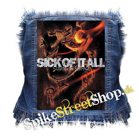 SICK OF IT ALL - Scratch the Surface - chrbtová nášivka