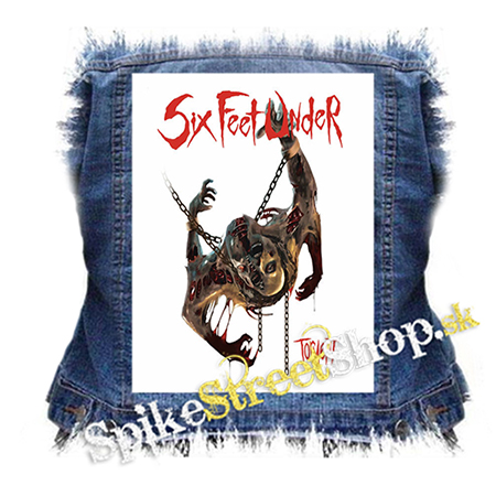 SIX FEET UNDER - Torment - chrbtová nášivka