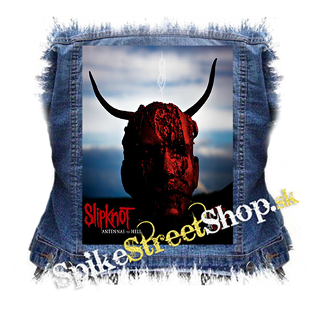 SLIPKNOT - Antennas to Hell (Special Edition) - chrbtová nášivka