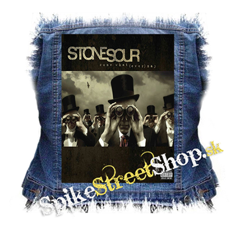 STONE SOUR - Come What(ever) May - chrbtová nášivka