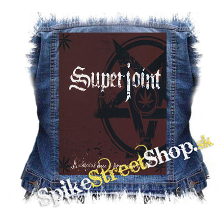 SUPERJOINT RITUAL - A Lethal Dose of American Hatred - chrbtová nášivka