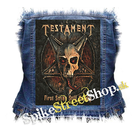 TESTAMENT - First Strike Still Deadly - chrbtová nášivka