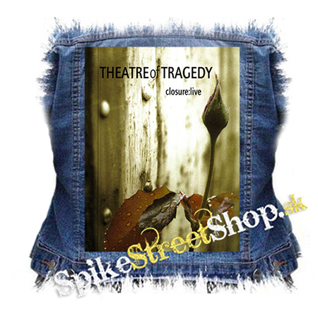 THEATRE OF TRAGEDY - Closure - Live - chrbtová nášivka