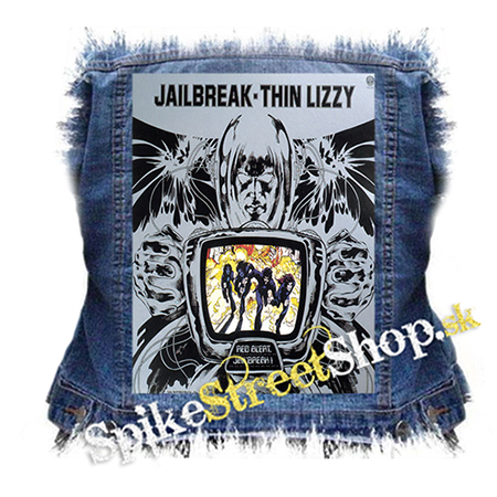 THIN LIZZY - Jailbreak - chrbtová nášivka