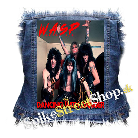 W.A.S.P. - Dancing With Danger - chrbtová nášivka