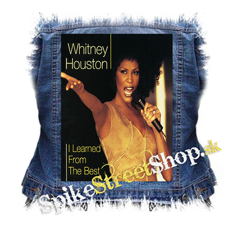 WHITNEY HOUSTON - I Learned from the Best - chrbtová nášivka