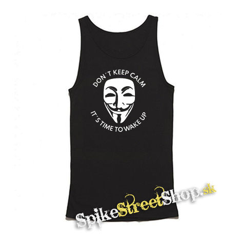 ANONYMOUS - Don´t Keep Calm It´s Time To Wake Up - Mens Vest Tank Top - čierne tielko