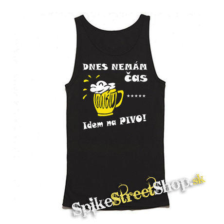 DNES NEMAM CAS, IDEM NA PIVO - Mens Vest Tank Top - čierne tielko