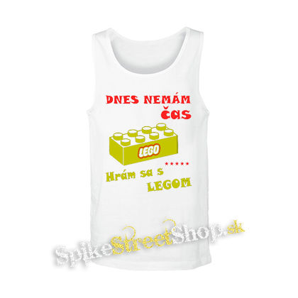 DNES NEMAM CAS HRAM SA S LEGOM - biele pánske tielko