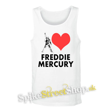 I LOVE FREDDIE MERCURY - biele pánske tielko
