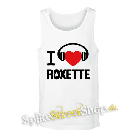 I LOVE ROXETTE - biele pánske tielko