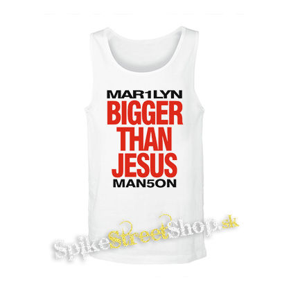 MARILYN MANSON - Bigger Than Jesus - biele pánske tielko