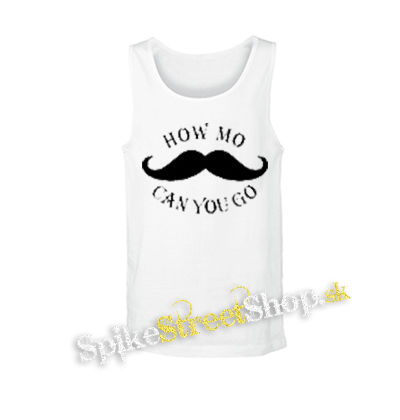 MUSTACHE - How Mo Can You Go - biele pánske tielko
