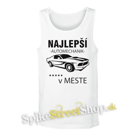 NAJLEPŠÍ AUTOMECHANIK v meste - biele pánske tielko