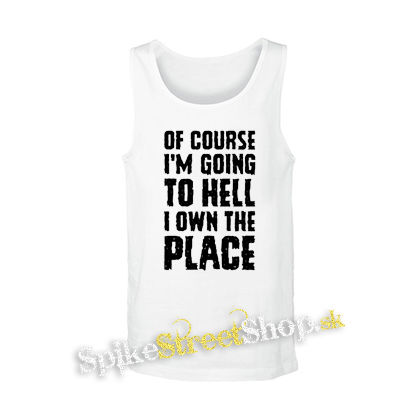 OF COURSE I´M GOING TO HELL - biele pánske tielko