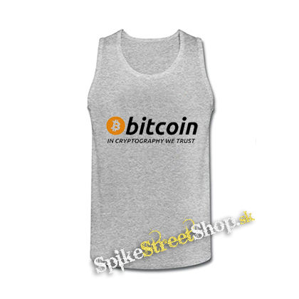 BITCOIN - In Cryptography We Trust - šedé pánske tielko
