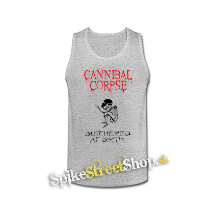 CANNIBAL CORPSE - Butchered At Birth - šedé pánske tielko